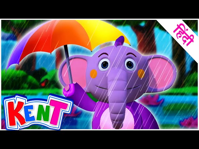 Ek Chota Kent | Baarish Aayi ( Baarish Baarish ) | Hindi Nursery Rhymes & Kids Songs