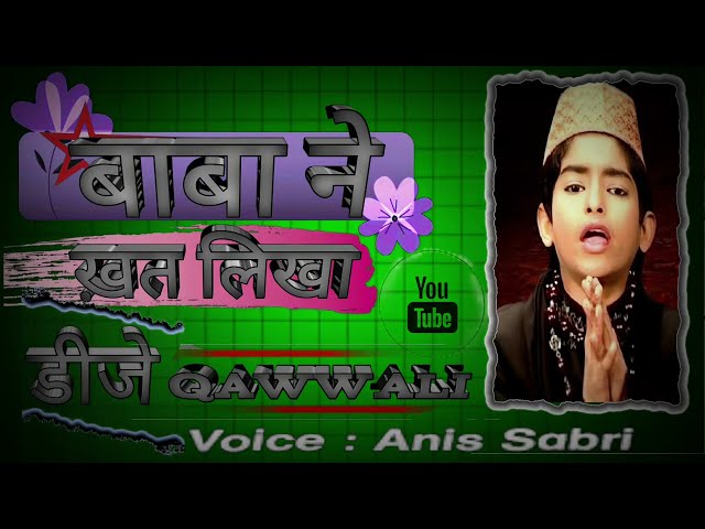 Baba Ne Khat Likha Dj Qawwali – Anis Sabri |#dj  Remix 2025