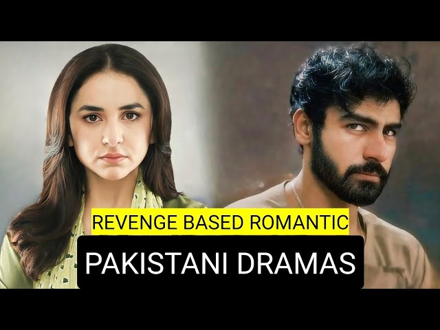 Top 10 Revenge Based Romantic Pakistani Dramas