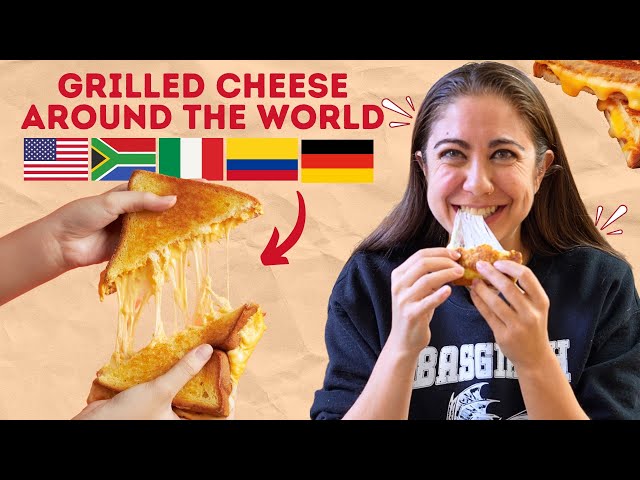 You HAVE to Try These 5 Grilled Cheese Sandwiches From Around the World