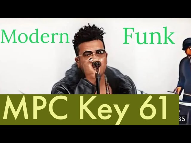 MPC Key 61 Funk Production & Convo