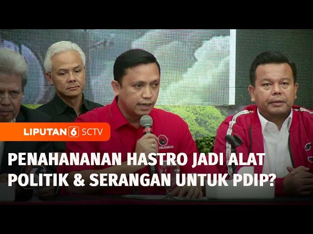 Soal Hasto Ditahan, PDIP: Ini Penahanan Politik dan Serangan Terhadap Partai | Liputan 6