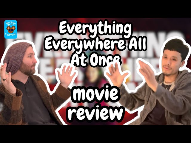 Smoking while doing a review of Everything Everywhere All At Once - Broken Bear Conversations Ep. 48