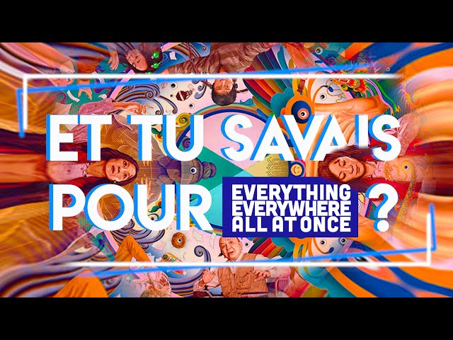 Et tu savais pour Everything Everywhere All at Once ?