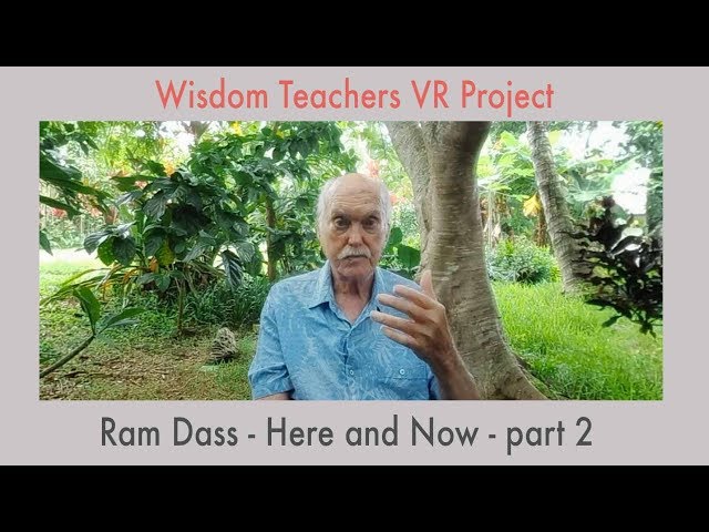 Ram Dass Here and Now part 2 | 3D 360 video