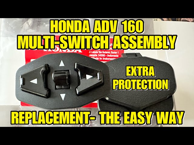 HONDA ADV 160 MULTI-SWITCH ASSEMBLY- EASIEST WAY TO REPLACE