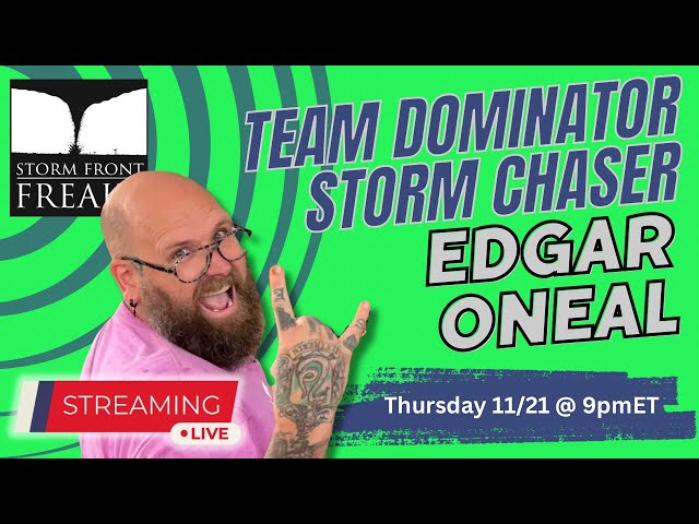 TEAM DOMINATOR STORM CHASER Edgar ONeal (223)