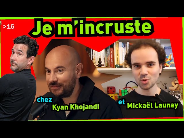 chez Kyan Khojandi et Mickaël Launay