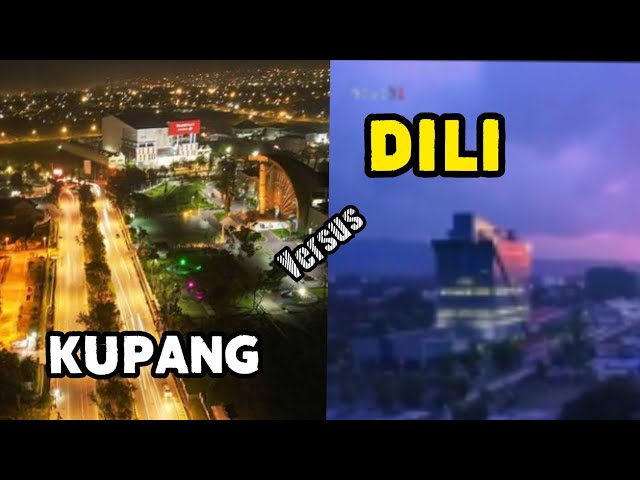 Kota kupang Vs Kota Dili