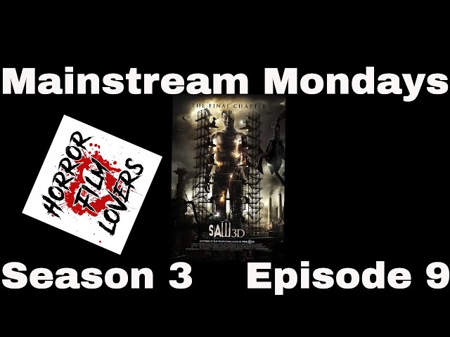 Horror Film Lovers| Mainstream Mondays|Season 3| Episode 9| Saw 3D: The Final Chapter (2010)