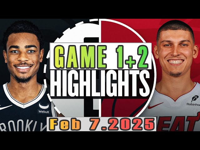 Brooklyn Nets vs Miami Heat Game 1st + 2nd Highlights Feb 07,2025 NBA Season 2024-25