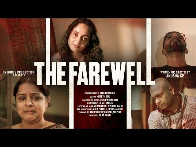 The FAREWELL Short film | Anuraj Ajithan | Mahesh Raman | Animol Luise | Guru Nishchitha | Anusha CP