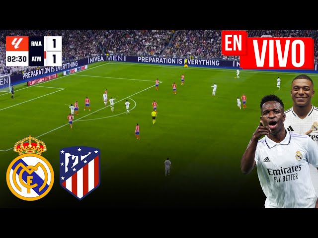 🔴 REAL MADRID VS ATLETICO MADRID PARTIDO EN VIVO / LIGA ESPAÑOLA - JUEGA MBAPPE FULL MATCH