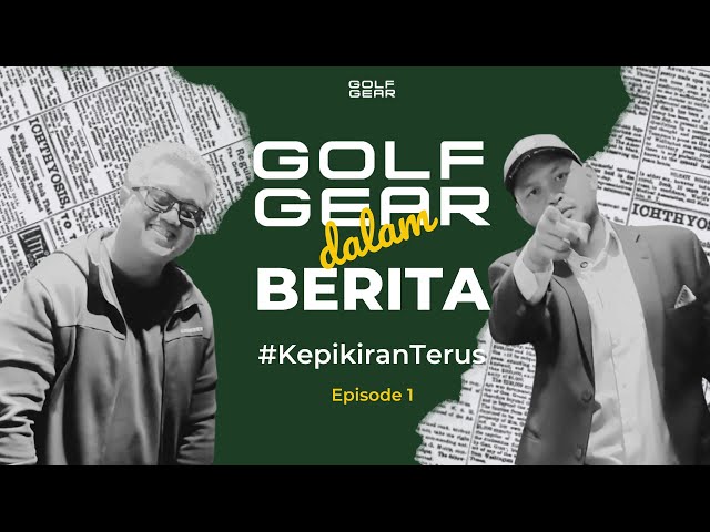 ADA YANG BARU! GOLF GEAR DALAM BERITA EP. 1 | Titleist, Xander Schauffele, Smartscore!