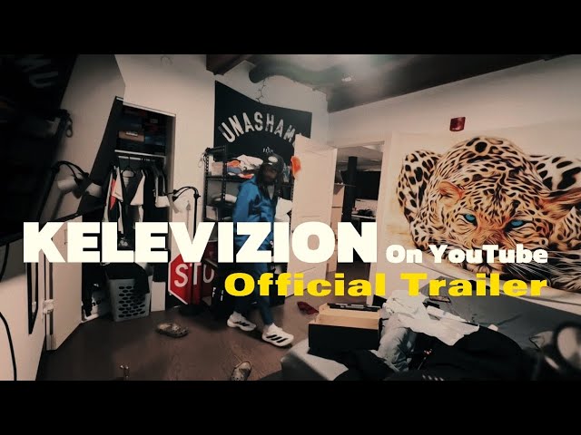 KELEVIZION™️ on YouTube! [Official Trailer] #LifeStyleVlogger #VlogLife