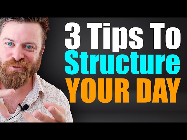 3 TIPS TO STRUCTURE YOUR DAY AS AN ENTREPRENEUR