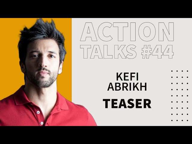 Action Talks Episode #44 Teaser - Sam Kefi Abrikh