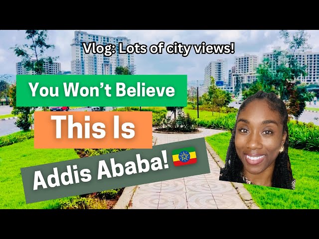 Addis Ababa, Ethiopia 🇪🇹 Is Becoming SO BEAUTIFUL!