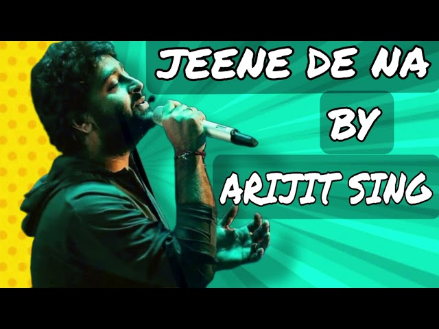 JEENE DE NA   HINDI LATEST BOLLYWOOD SONG 2022   NEWEST HINDI SONG BY ARIJIT SING  720p