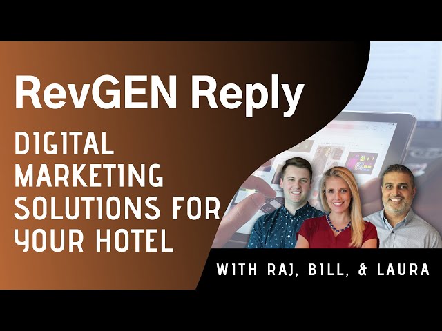 RevGEN Reply: Digital Marketing Solutions For Your Hotel