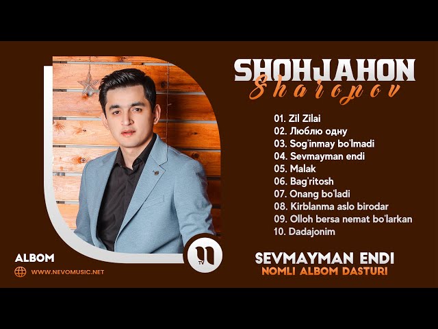 Shohjahon Sharopov - Sevmayman endi nomli albom dasturi