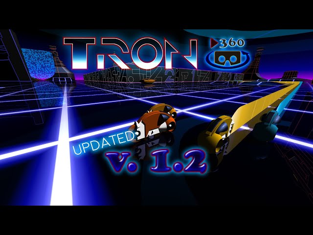 UPDATED! Classic TRON 360 VR Panoramic Video V1.2