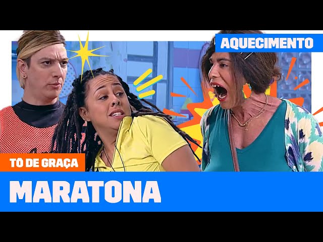 MARATONE a QUARTA SEMANA do AQUECIMENTO TÔ DE GRAÇA! | Aquecimento Tô De Graça | Humor Multishow