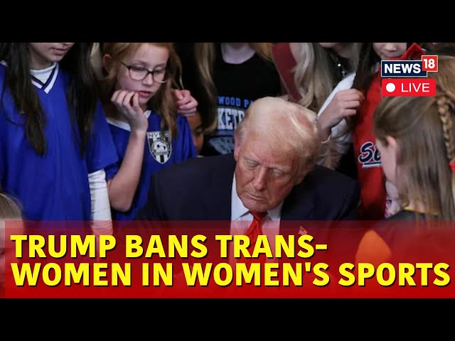 Trump Latest News | Trump Signs Executive Order Banning Trans Women From Women’s Sports | N18G