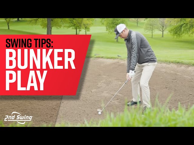 Golf Swing Tips For Better Bunker Play | Hit Better Golf Bunker Shots