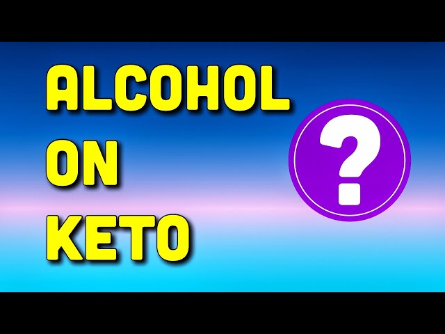 Can I Drink Alcohol on the Keto Diet?