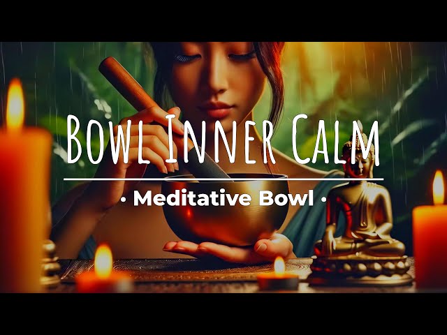 Find Calm with Tibetan Bowl and Rainfall Sounds