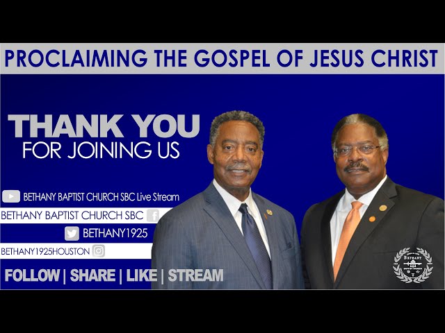 Sunday Service | Bethany Baptist Church SBC | Rev. Dr Steve Hall Sr. | 2 6 22