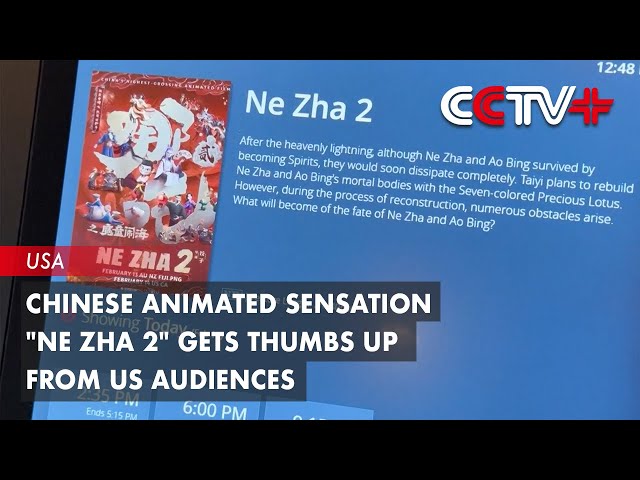 Chinese Animated Sensation "Ne Zha 2" Gets Thumbs up from Us Audiences