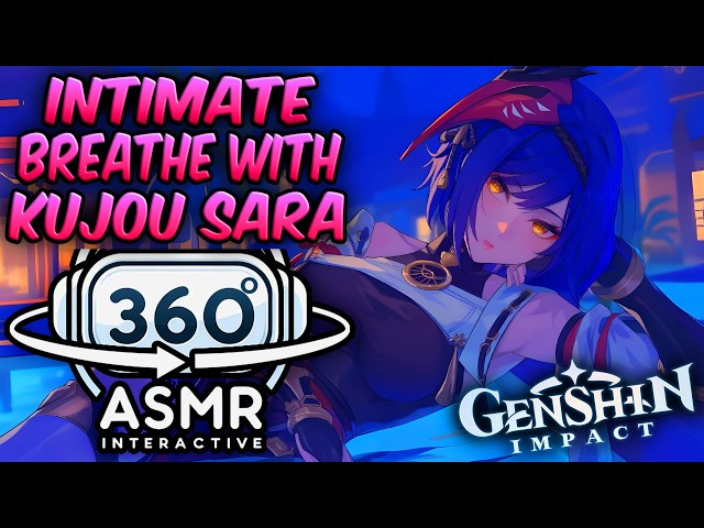 Intimate Breathing With Kujou Sara ~ [360º VR SOUND ASMR] | Genshin Impact (4K)