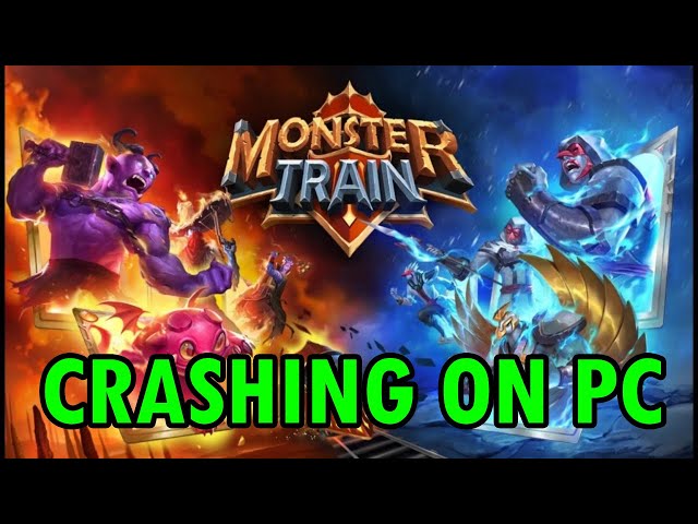 How To Fix Monster Train Crashing/Crashes at Startup Error on PC