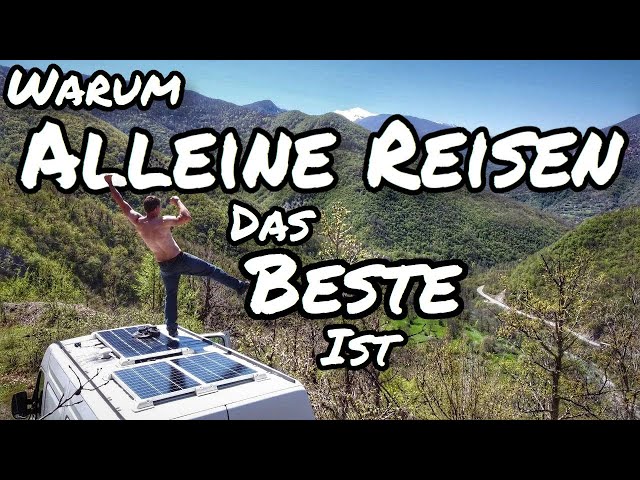 Vanlife 🚐 Warum alleine Reisen das BESTE ist!