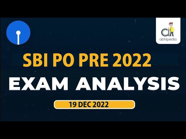 SBI po Exam Analysis | 19 December 2022 | Asked Questions & Expected Cut off | Abhipedia