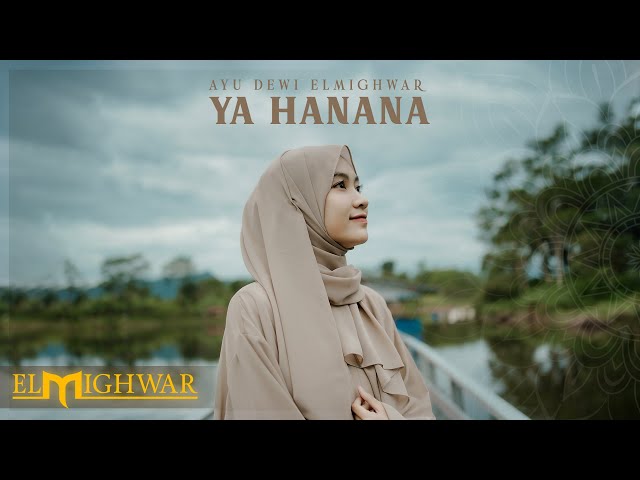 YA HANANA - Ayu Dewi Elmighwar (Official Music Video)