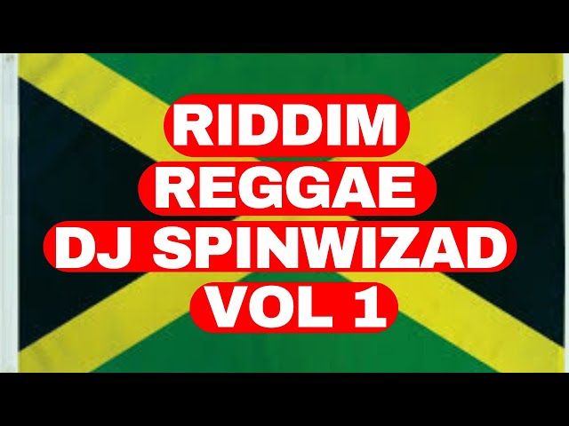 Dj Spinwizad - Riddim Reggae Mix Vol 1