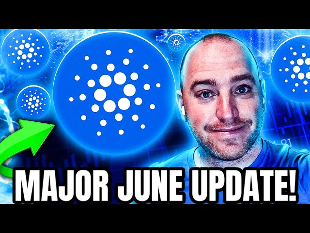 CARDANO - Major June Update for All ADA Cardano Holders!