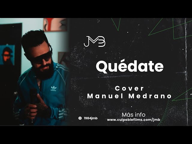 🔊 Juan Manuel Buenaventura - Quédate (Cover - Manuel Medrano)