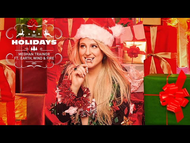 Meghan Trainor - Holidays (Feat. Earth, Wind, & Fire) Official Video Premiere