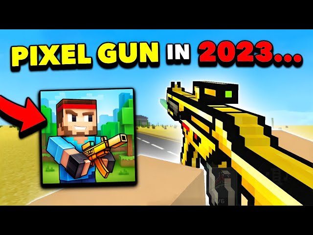 Pixel Gun 3D in 2023...