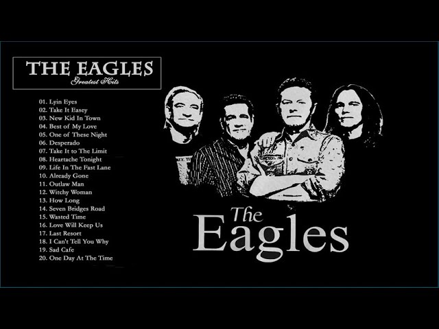 The Eagles Greatest Hits 2020 || The Eagles Full Albums    Best Songs of The Eagles