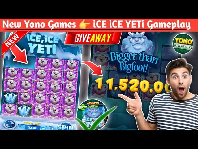 iCE iCE YETi Gameplay  | Today Lunch ICE ICE YETI Yono new Game | Yono Rummy New Slot Game✅✅