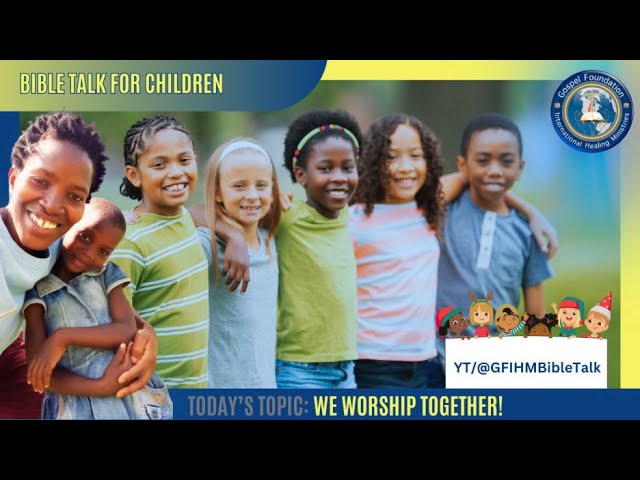 We Worship Together: Give Gladly | Bible Talk For Children @gfihmbibletalk