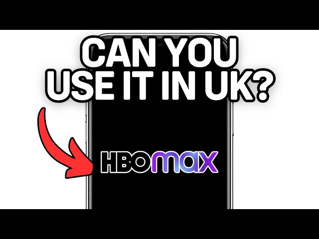 NEW! CAN YOU USE HBO MAX IN UK 2025?