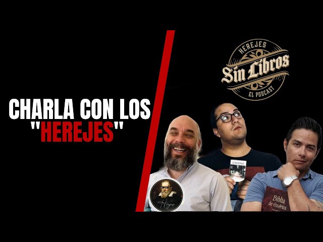 Charla sobre #Sectas con los chicos de "Herejes Podcast" | Durán - Vázquez - López - Salum