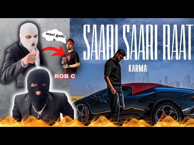 KARMA - SAARI SAARI RAAT(React &Review) II Rob C par shoutout.