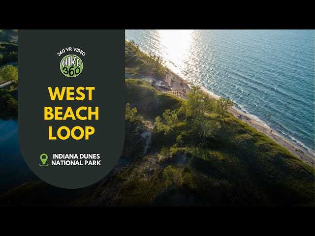 Indiana Dunes National Park - West Beach Loop (360 VR Video)